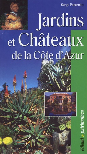 Serge Panarotto - Jardins et Châteaux - De la Côte d'Azur.