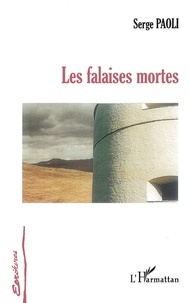 Serge Paoli - Les Falaises mortes.
