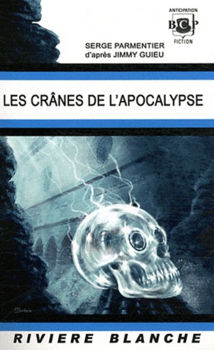 Serge Parmentier - Les crânes de l'Apocalypse.