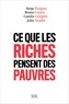 Serge Paugam et Bruno Cousin - Ce que les riches pensent des pauvres.