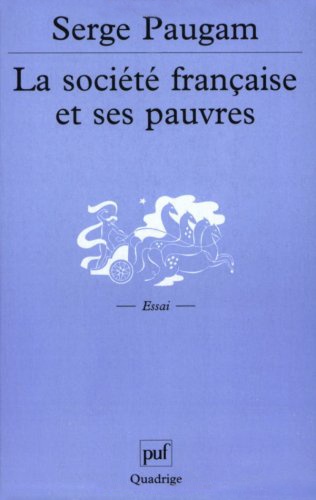 La société française et ses pauvres. L'expérience du revenu minimum d'insertion