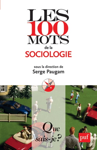 Les 100 mots de la sociologie