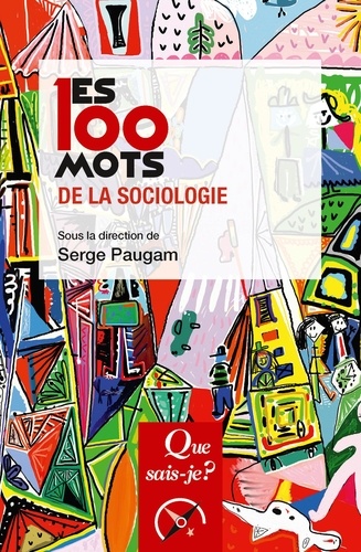 Les 100 mots de la sociologie 12e édition