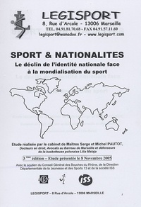 Serge Pautot et Michel Pautot - Sport & Nationalités - Le déclin de l'identité nationale face à la mondialisation du sport.