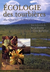 Serge Payette et Line Rochefort - Écologie des tourbières du Québec-Labrador.