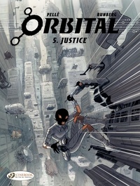 Serge Pellé et Sylvain Runberg - Orbital Tome 5 : Justice.