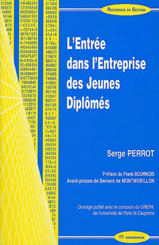 Serge Perrot - L'Entree Dans L'Entreprise Des Jeunes Diplomes.
