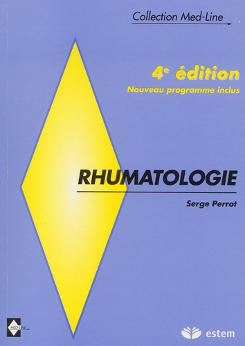Serge Perrot - Rhumatologie. - 4ème édition.