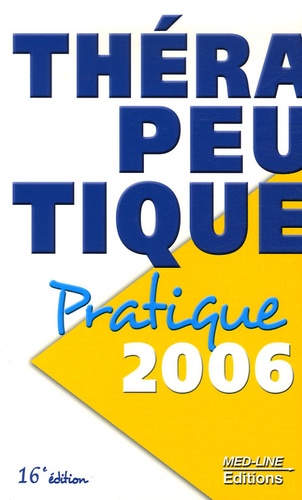 Serge Perrot - Thérapeutique pratique - Edition 2006.