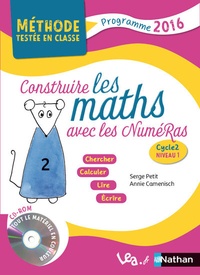 Serge Petit et Annie Camenisch - Construire les maths avec les Numéras - Cycle 2, niveau 1. 1 Cédérom