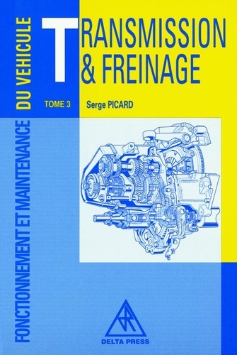 Serge Picard - Transmission et freinage - Notions de base.