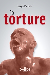 Serge Portelli - La torture.