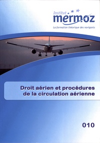 Serge Poupard - Droit aérien et procédures de la circulation aérienne.