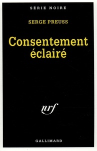 Serge Preuss - Consentement éclairé.