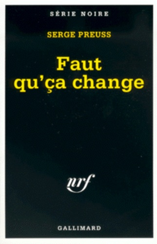 Serge Preuss - Faut Qu'Ca Change.