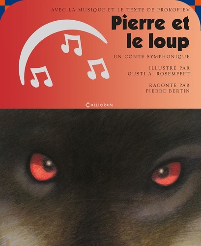 Serge Prokofiev et Pierre Bertin - Pierre et le loup. 1 CD audio