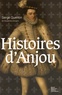 Serge Quentin - Histoires d'Anjou.