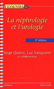 Serge Quérin et Luc Valiquette - La néphrologie et l'urologie.
