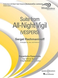 Serge Rachmaninoff - Windependence  : Suite from All-Night Vigil (Vespers) - wind band. Partition et parties..