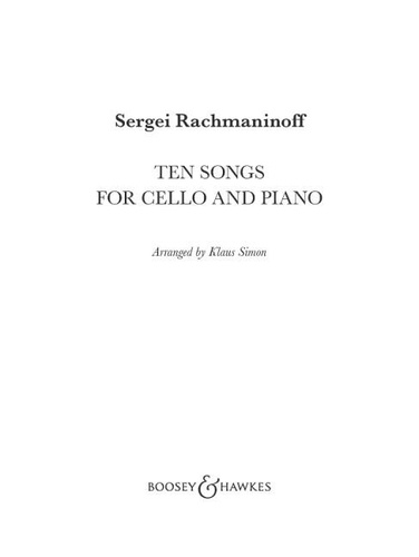 Serge Rachmaninoff - Ten Songs for Cello and Piano.