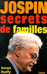 Jospin, secrets de familles