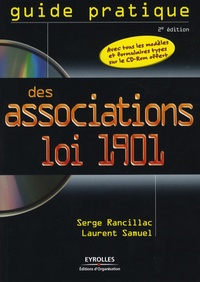 Serge Rancillac et Laurent Samuel - Guide pratique des associations loi 1901. 1 Cédérom