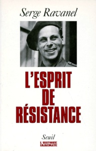 Serge Ravanel - L'esprit de résistance.
