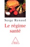 Serge Renaud - Le régime santé.