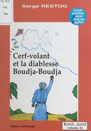 Cerf-volant et la diablesse Boudja-Boudja. Conte antillais kréyol-français-english