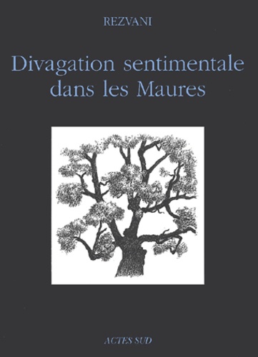 Serge Rezvani - Divagation Sentimentale Dans Les Maures.