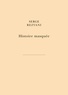 Serge Rezvani - Histoire masquée - Livre 1, Hugues ; Livre 2, Marc ; Livre 3, Blandine.