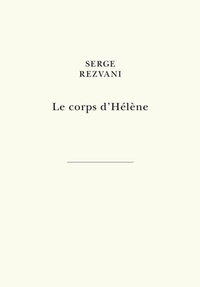 Serge Rezvani - Le corps d'Hélène.