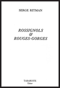 Serge Ritman - Rossignols  & rouges-gorges.