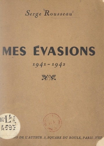 Mes évasions, 1941-1942