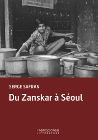 Du Zanskar à Séoul