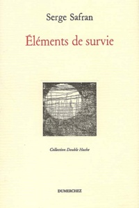 Serge Safran - Elements De Survie.