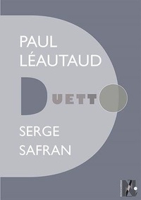 Serge Safran - Paul Léautaud - Duetto.
