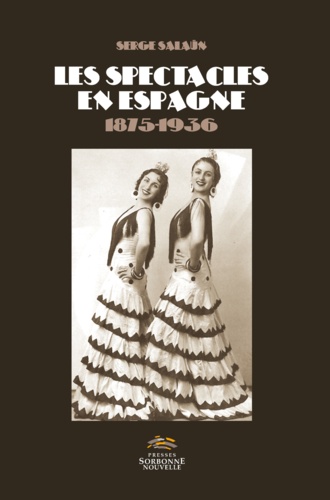 Les spectacles en Espagne 1875-1936