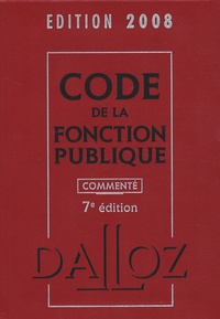 Serge Salon et Jean-Charles Savignac - Code de la fonction publique commenté.