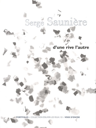Serge Saunière - D'une rive l'autre.