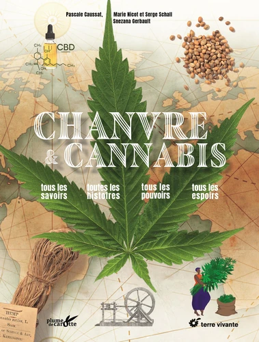 Couverture de Chanvre et cannabis : tous les savoirs, toutes les histoires, tous les pouvoirs, tous les espoirs