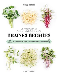 Réussissez vos graines germées !
