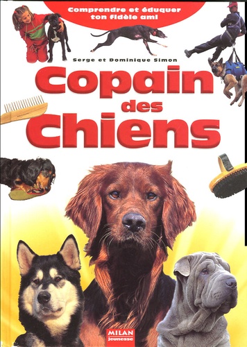Serge Simon et Dominique Simon - Copain des chiens.