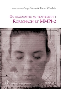 Serge Sultan et Lionel Chudzik - Du diagnostic au traitement : Rorschach et MMPI-2.