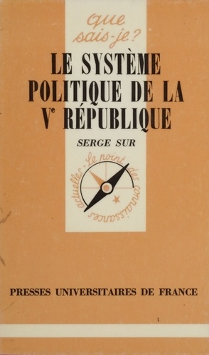 Le système politique de la 5e République