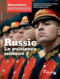 Serge Sur et Sabine Jansen - Questions internationales N° 101, janvier-févr : Russie : la puissance solitaire.
