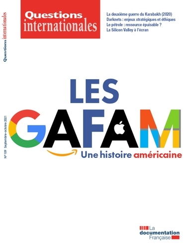Serge Sur et Sabine Jansen - Questions internationales N° 109, septembre-oc : Les gafam : une histoire américaine.