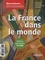 Questions internationales N° 61-62, mai-août 2 La France dans le monde