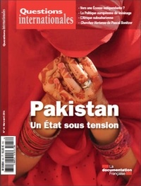 Serge Sur - Questions internationales N° 66, Mars-avril 20 : Pakistan : un Etat sous tension.