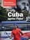 Questions internationales N° 84, mars-avril 2017 Cuba après Fidel